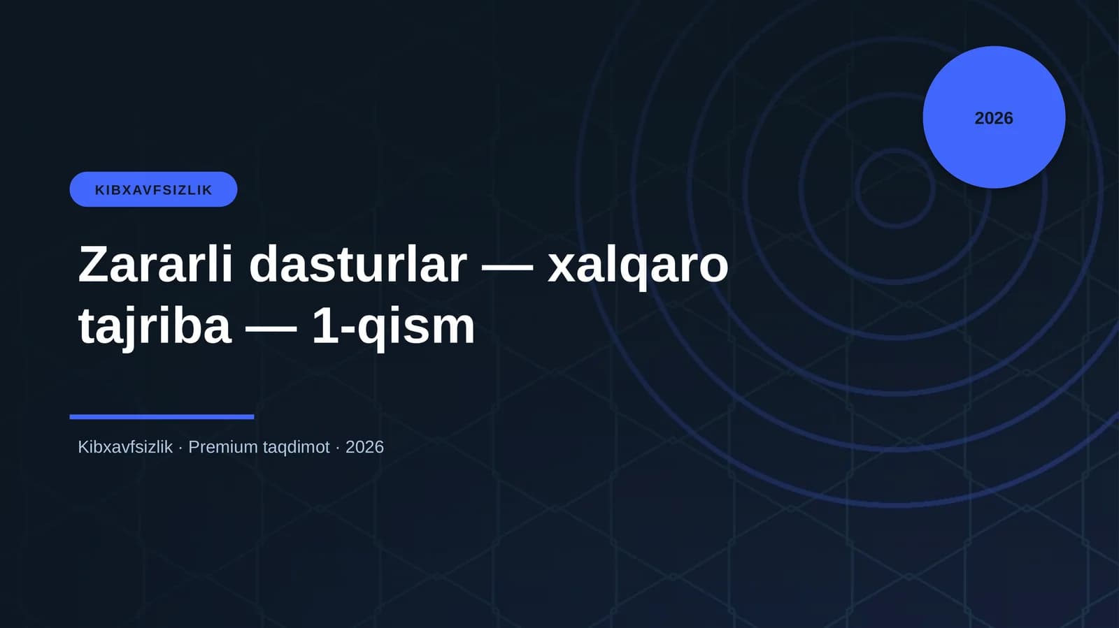 Zararli dasturlar — xalqaro tajriba — 1-qism