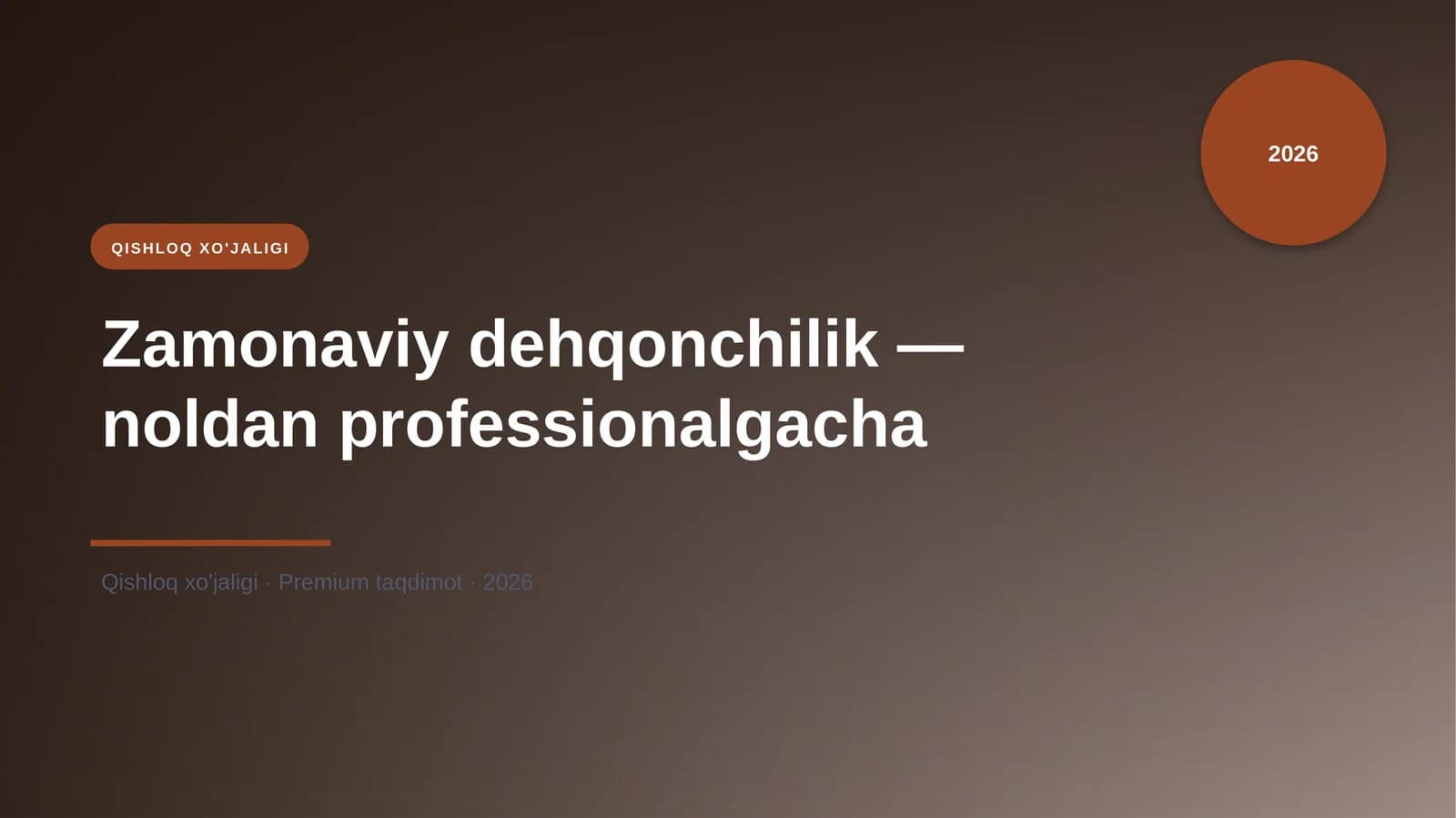Zamonaviy dehqonchilik — noldan professionalgacha