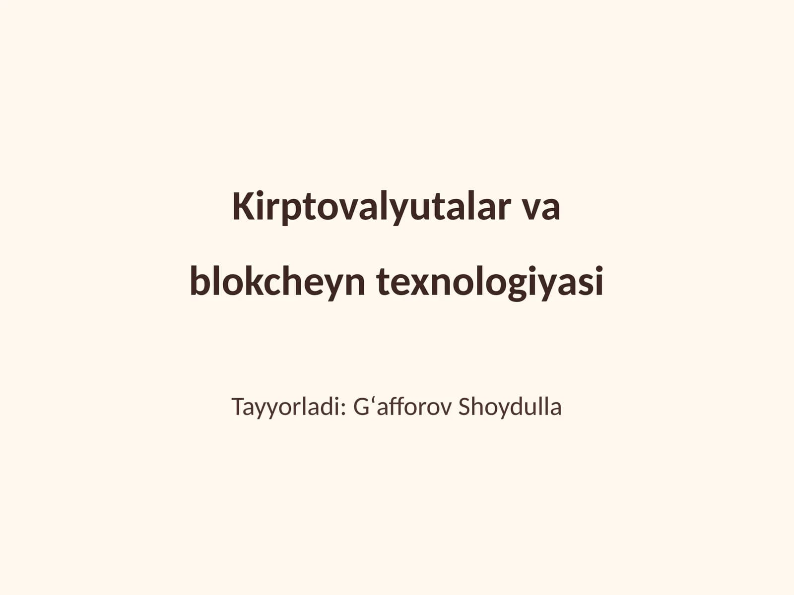 Kirptovalyutalar va blokcheyn texnologiyasi