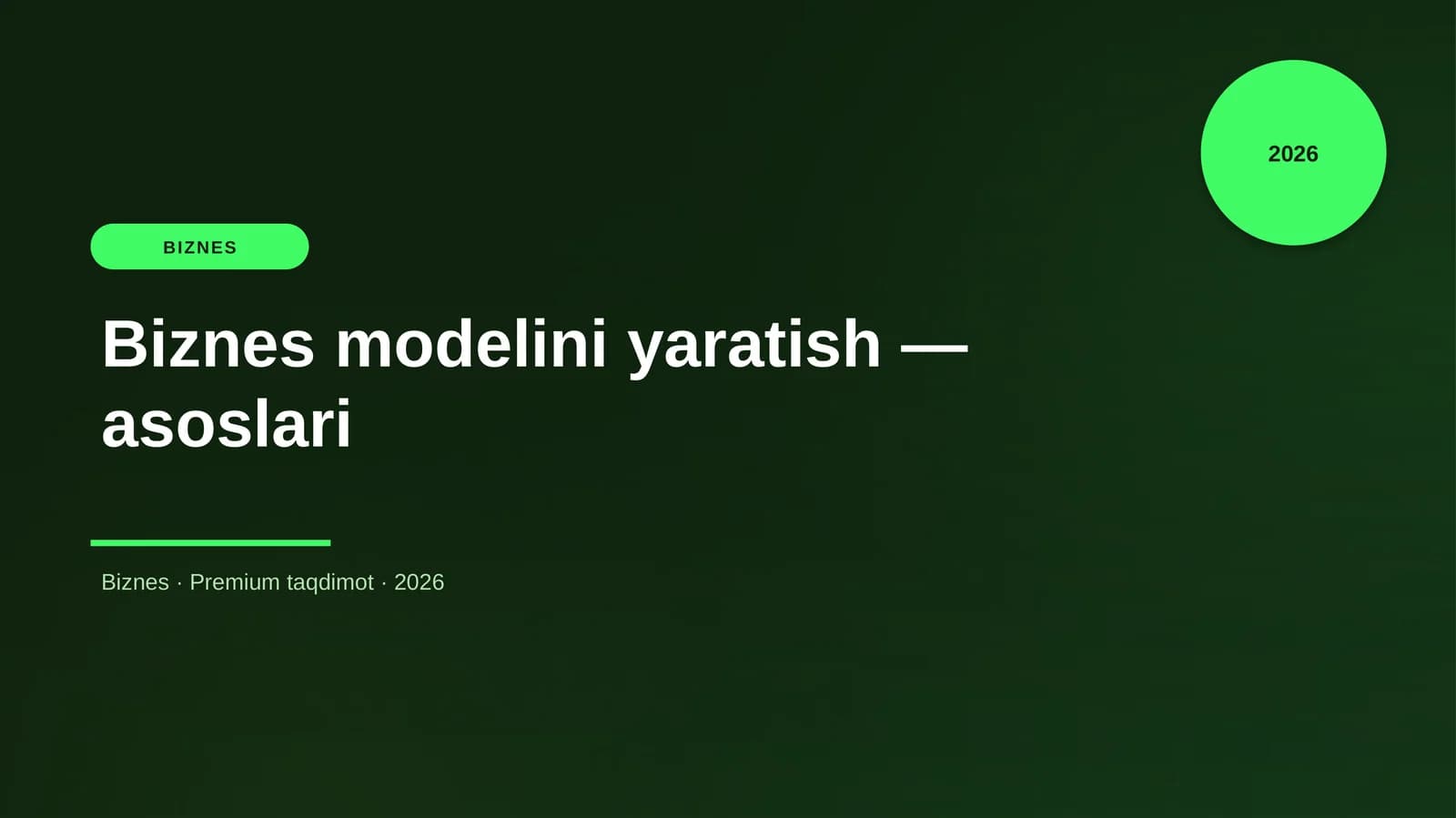 Biznes modelini yaratish — asoslari