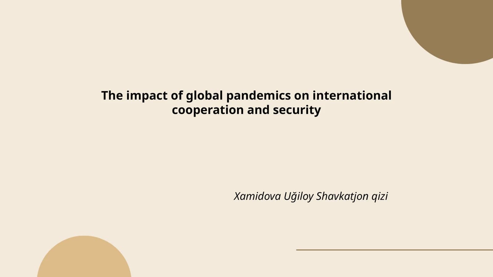 The impact of global pandemics on international cooperation and security