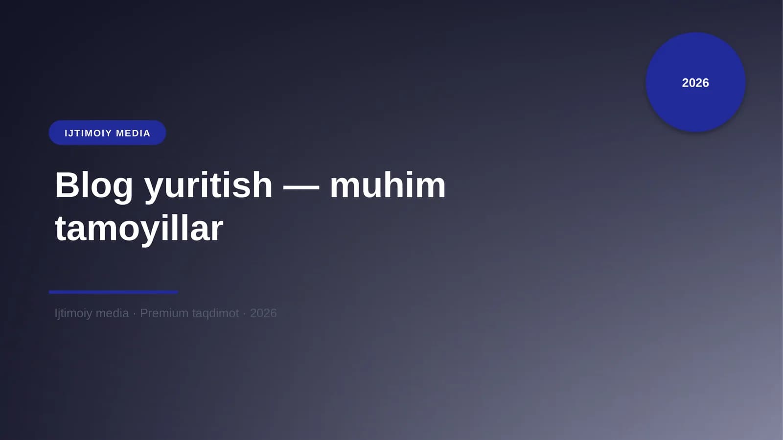 Blog yuritish — muhim tamoyillar