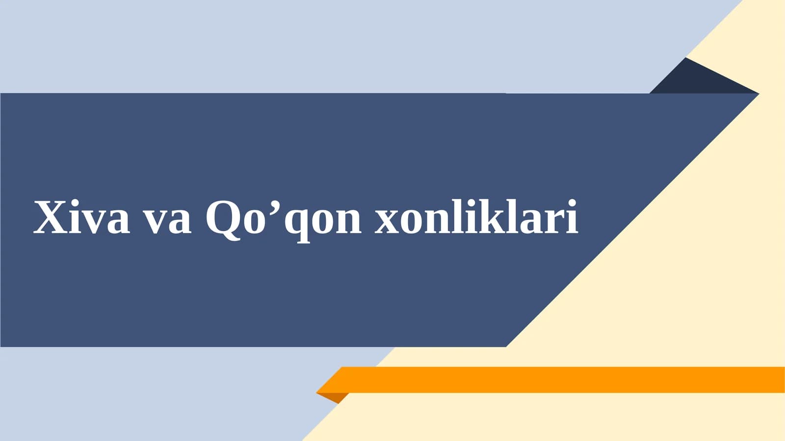 Hiva va Qo’qon xonliklari