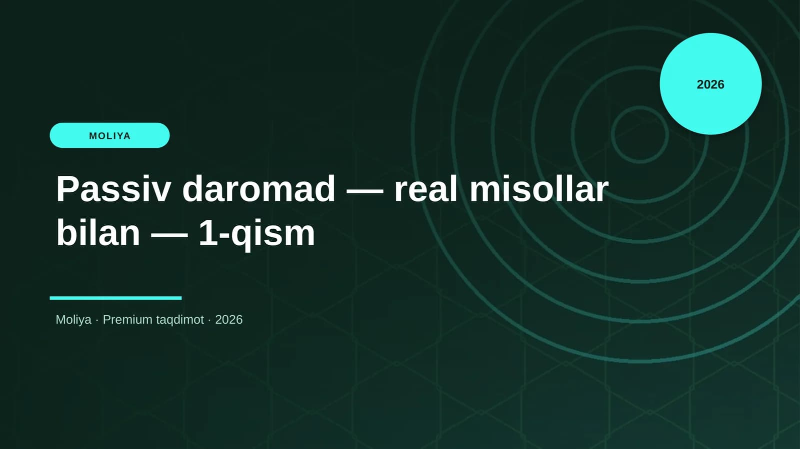 Passiv daromad — real misollar bilan — 1-qism