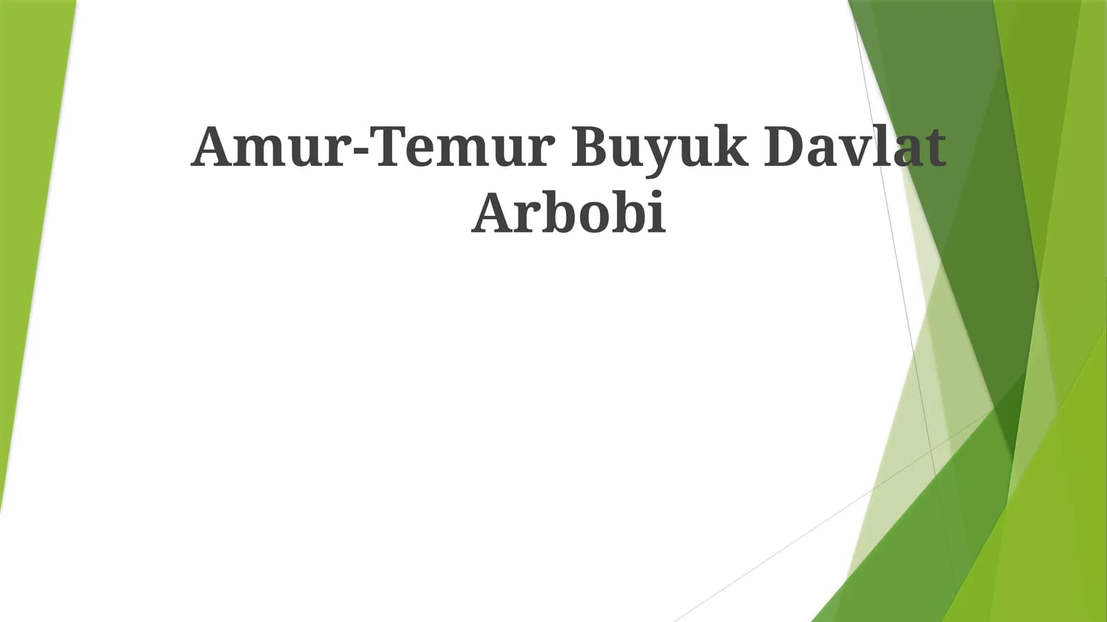 Amur-Temur Buyuk DavlatArbobi