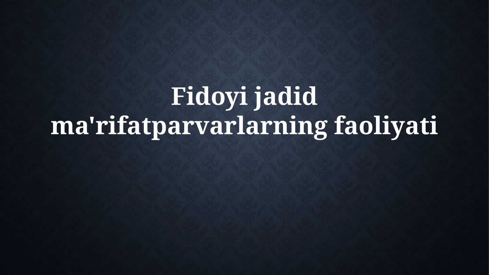 Jadidchilik harakatiningfaoliyati