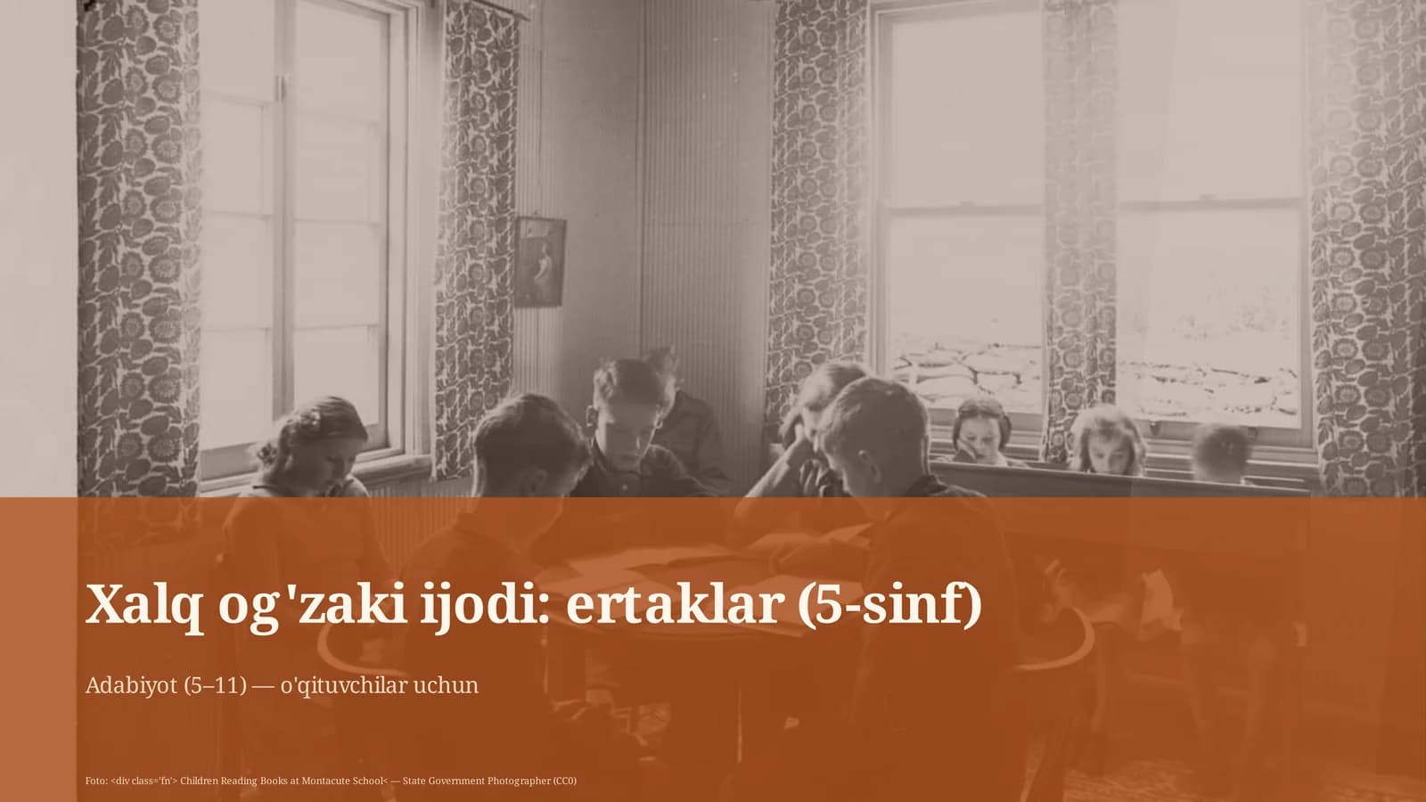 Adabiyot (5–11) — o'qituvchilar uchun