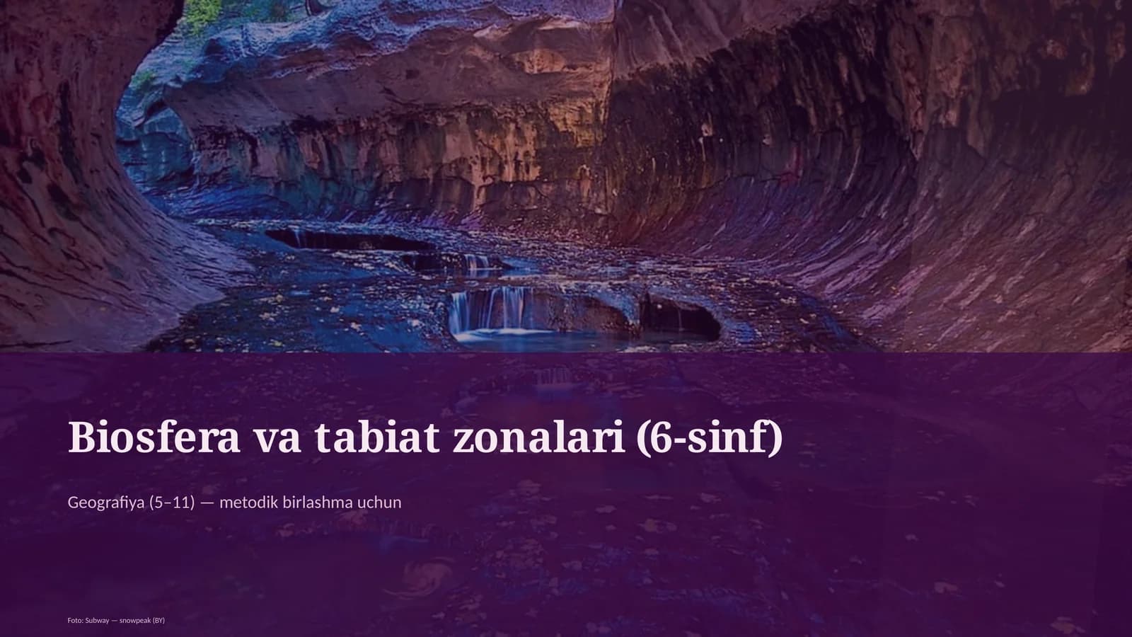 Biosfera va tabiat zonalari (6-sinf)
