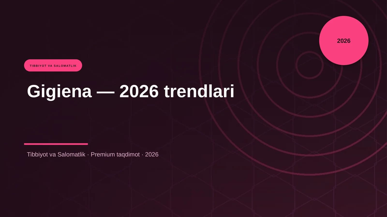 Gigiena — 2026 trendlari