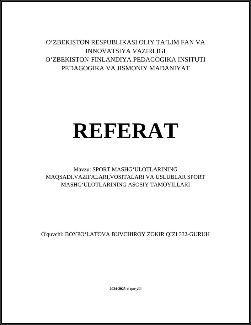 SPORT MASHGʻULOTLARINING MAQSADI,VAZIFALARI,VOSITALARI VA USLUBLAR SPORT MASHGʻULOTLARINING ASOSIY TAMOYILLARI