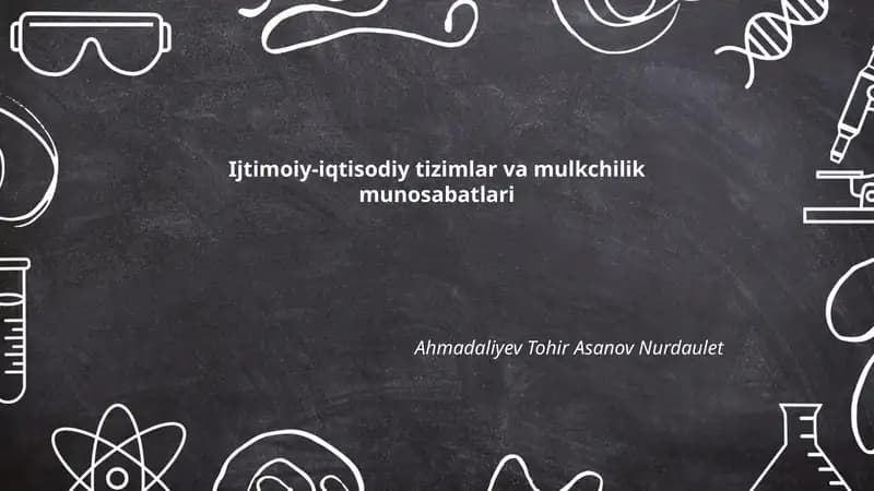 Ijtimoiy-iqtisodiy tizimlar va mulkchilik munosabatlari