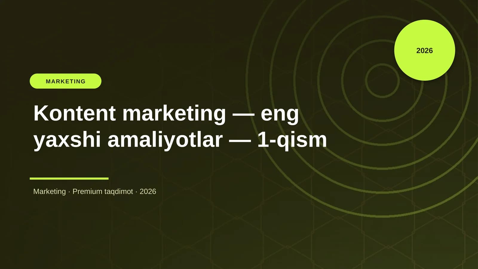 Kontent marketing — eng yaxshi amaliyotlar — 1-qism