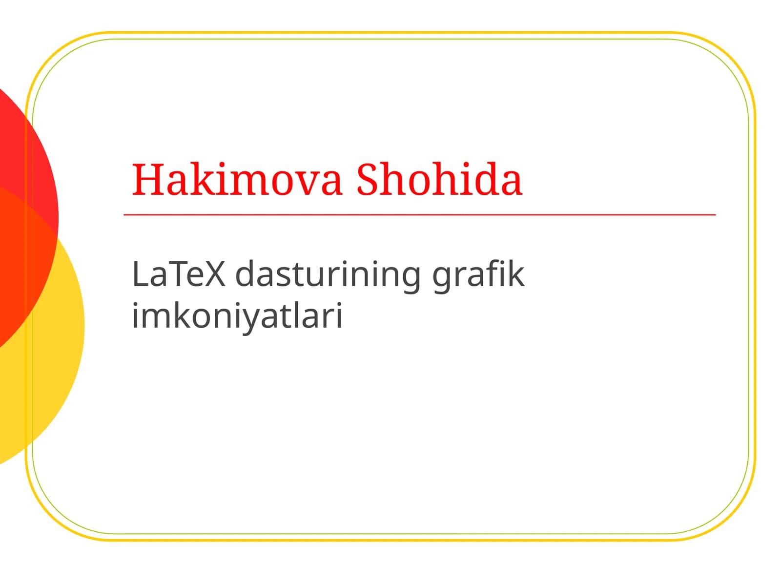 LaTeXdasturi ning grafik imkoniyatlari