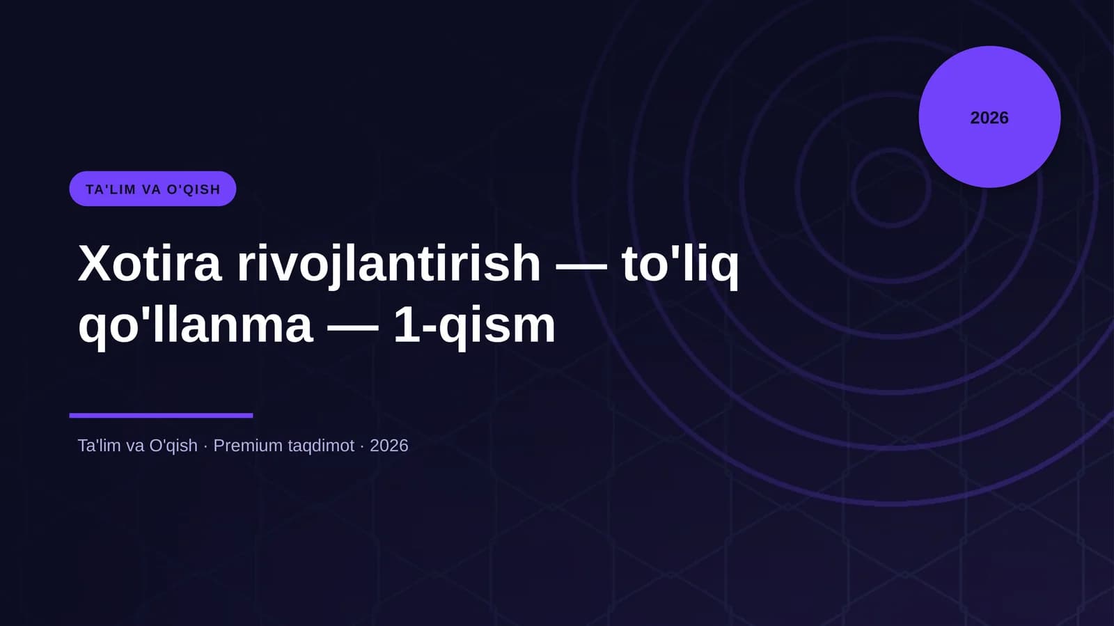 Xotira rivojlantirish — to'liq qo'llanma — 1-qism