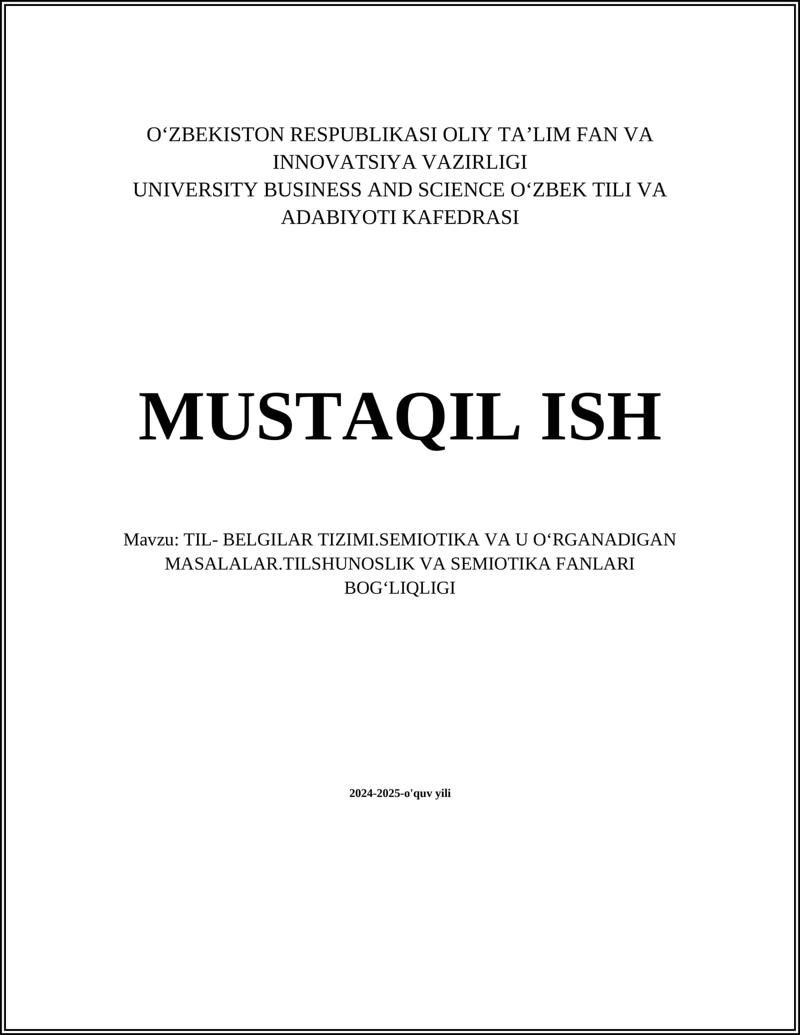 TIL- BELGILAR TIZIMI.SEMIOTIKA VA U OʻRGANADIGAN MASALALAR.TILSHUNOSLIK VA SEMIOTIKA FANLARI BOGʻLIQLIGI