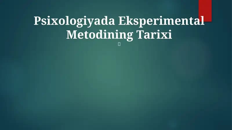Psixologiyada Eksperimental Metodining Tarixi