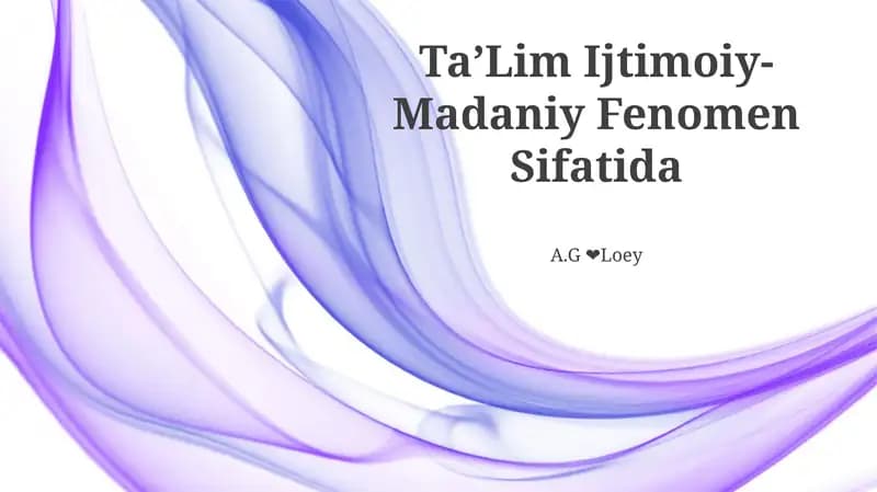 TaʼLim Ijtimoiy-Madaniy Fenomen Sifatida