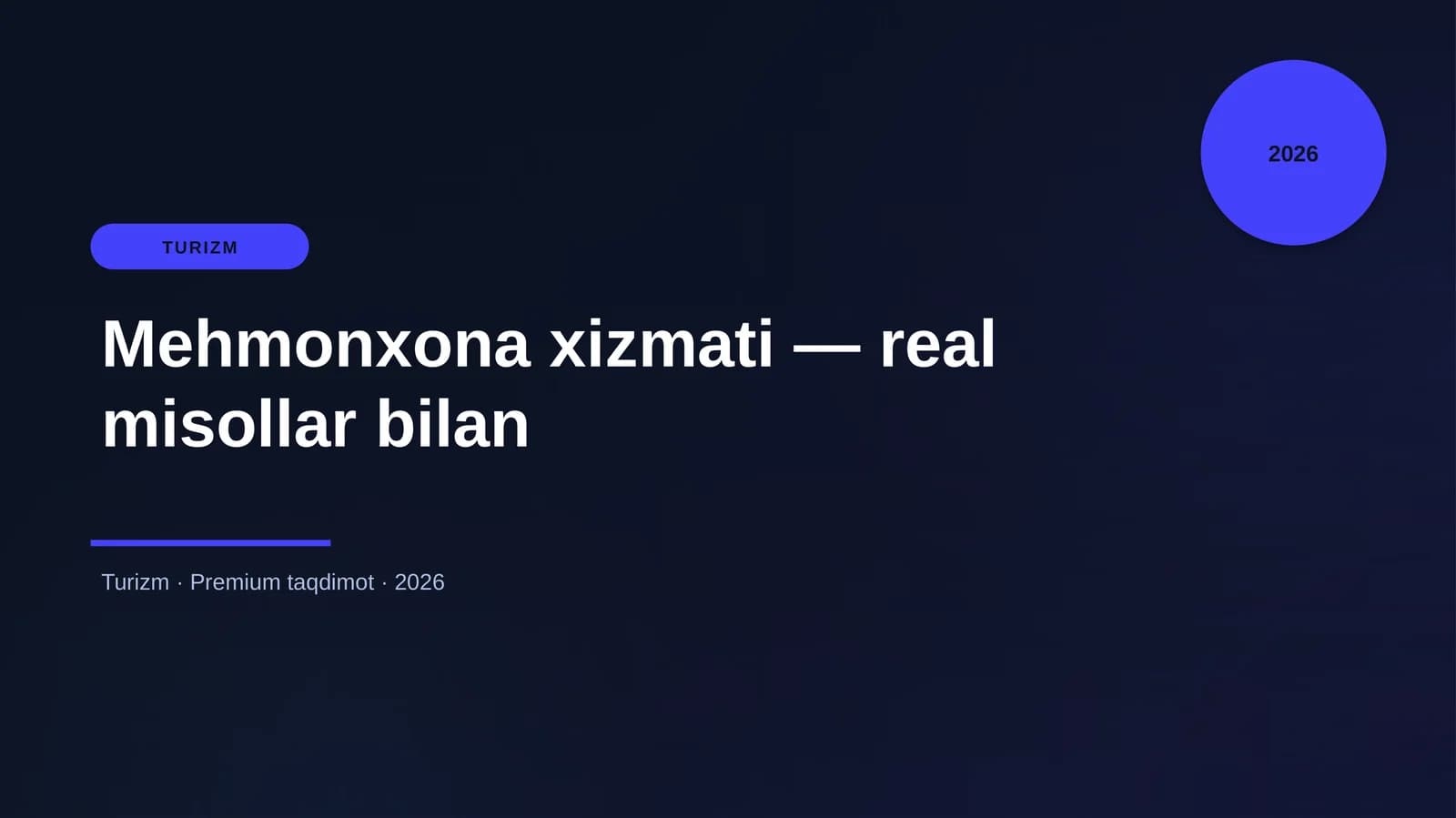 Mehmonxona xizmati — real misollar bilan