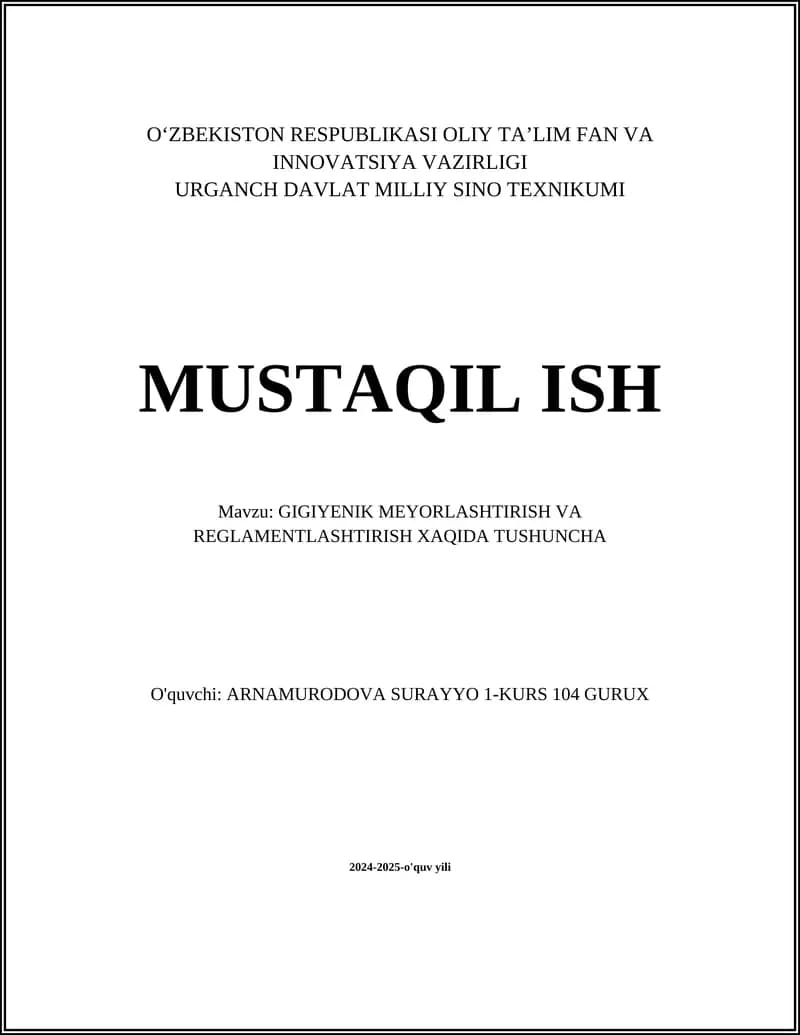 GIGIYENIK MEYORLASHTIRISH VA REGLAMENTLASHTIRISH