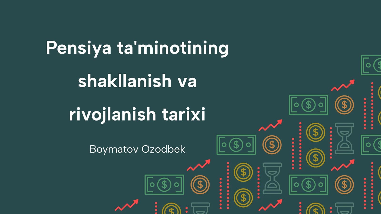 Pensiya ta'minotining shakllanish va rivojlanish tarixi