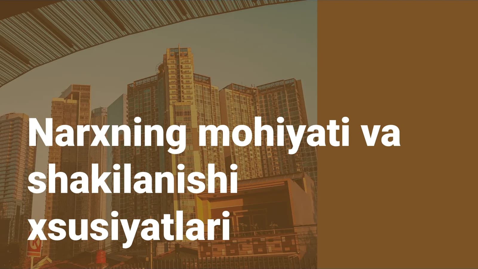 Narxning mohiyati va shakilanishi xsusiyatlari
