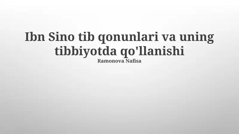 Ibn Sino tib qonunlari va uning tibbiyotda qo'llanishi