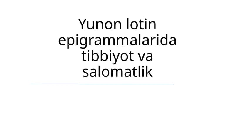 Yunon-Lotin Epigrammalarida Tibbiyot va Salomatlik