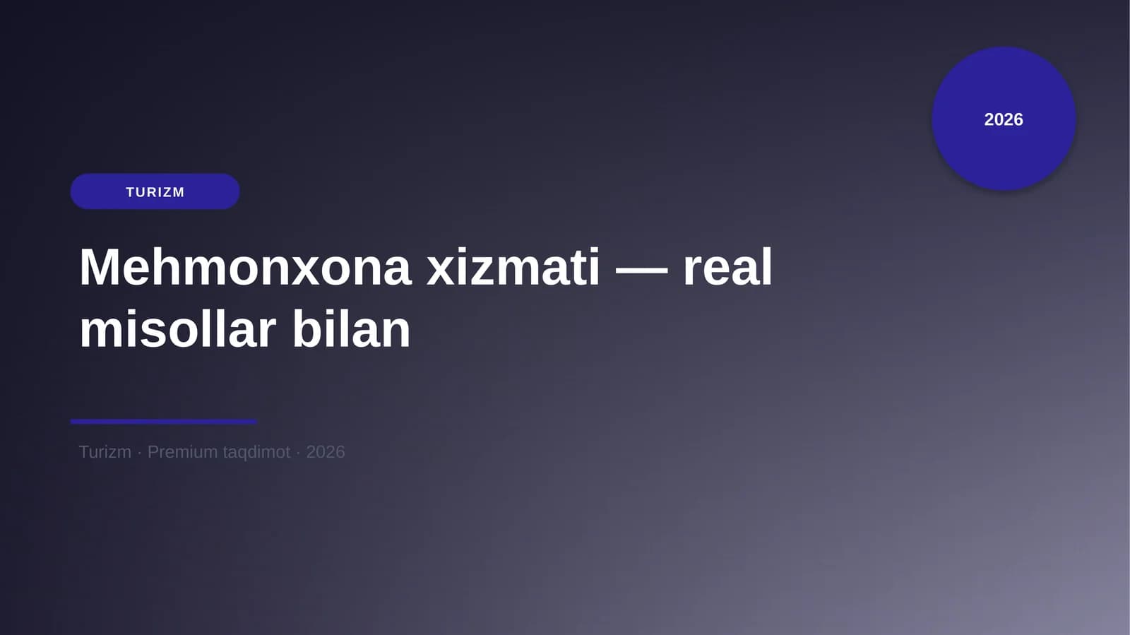 Mehmonxona xizmati — real misollar bilan