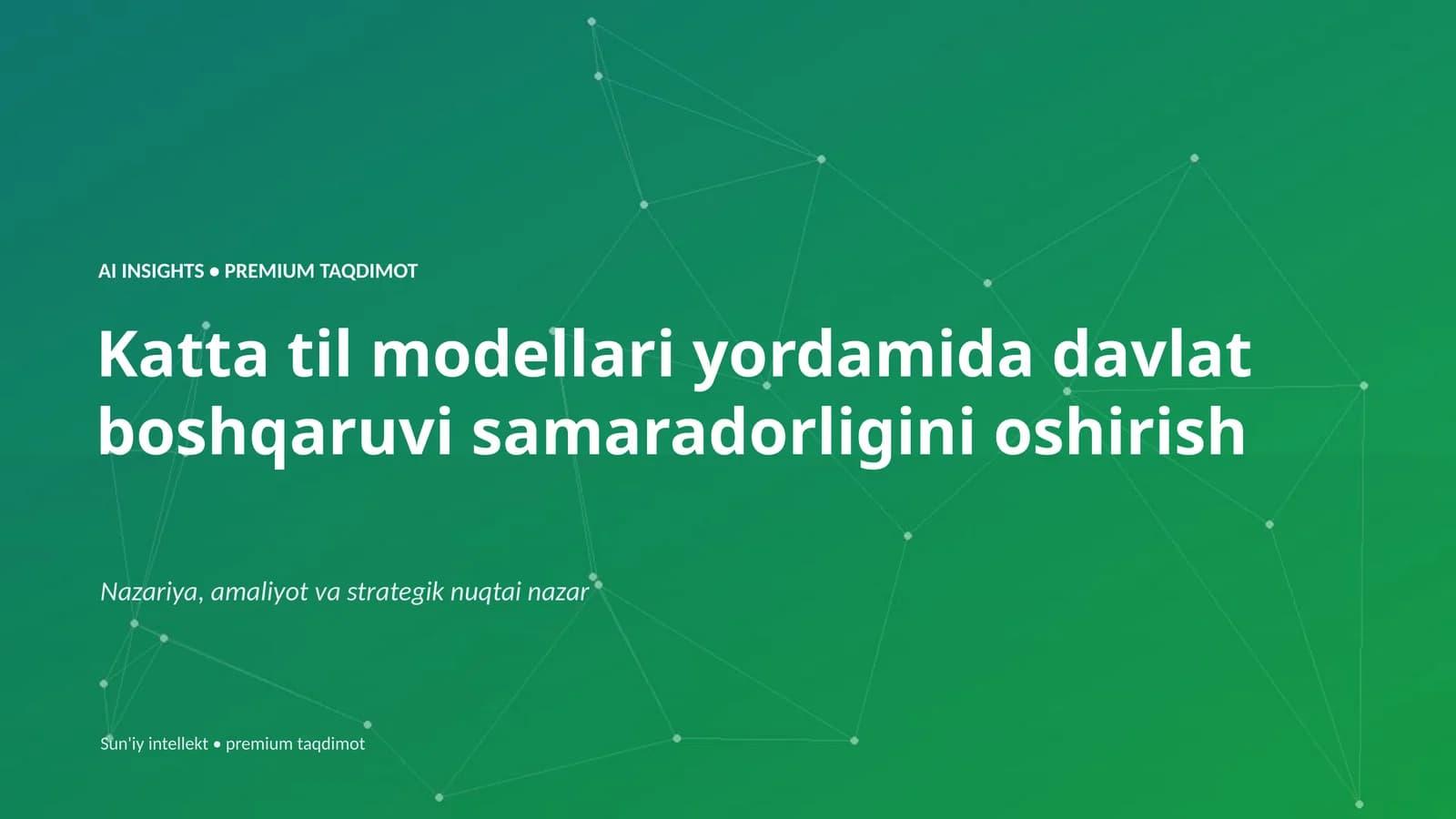AI INSIGHTS • PREMIUM TAQDIMOT