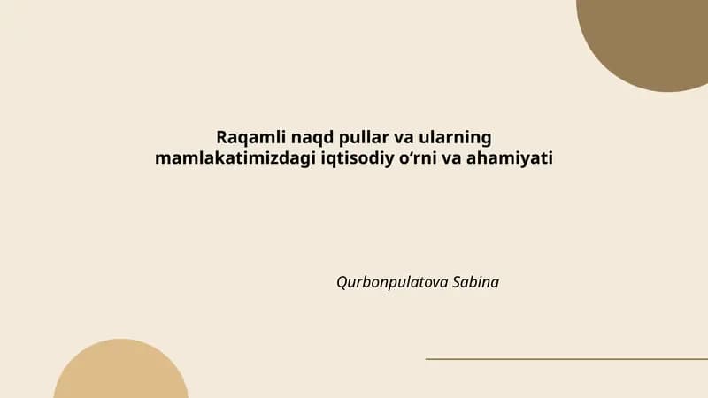 Raqamli naqd pullar va ularning mamlakatimizdagi iqtisodiy o‘rni va ahamiyati