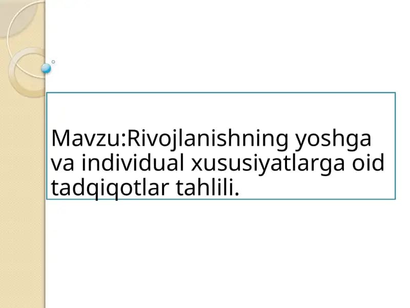 Rivojlanishning yoshga va individual xususiyatlarga oid tadqiqotlar tahlili