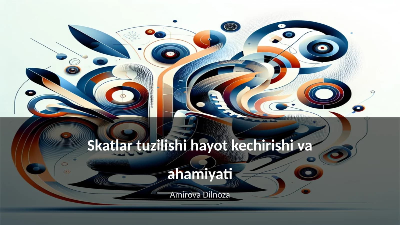 Skatlar tuzilishi hayot kechirishi va ahamiyati