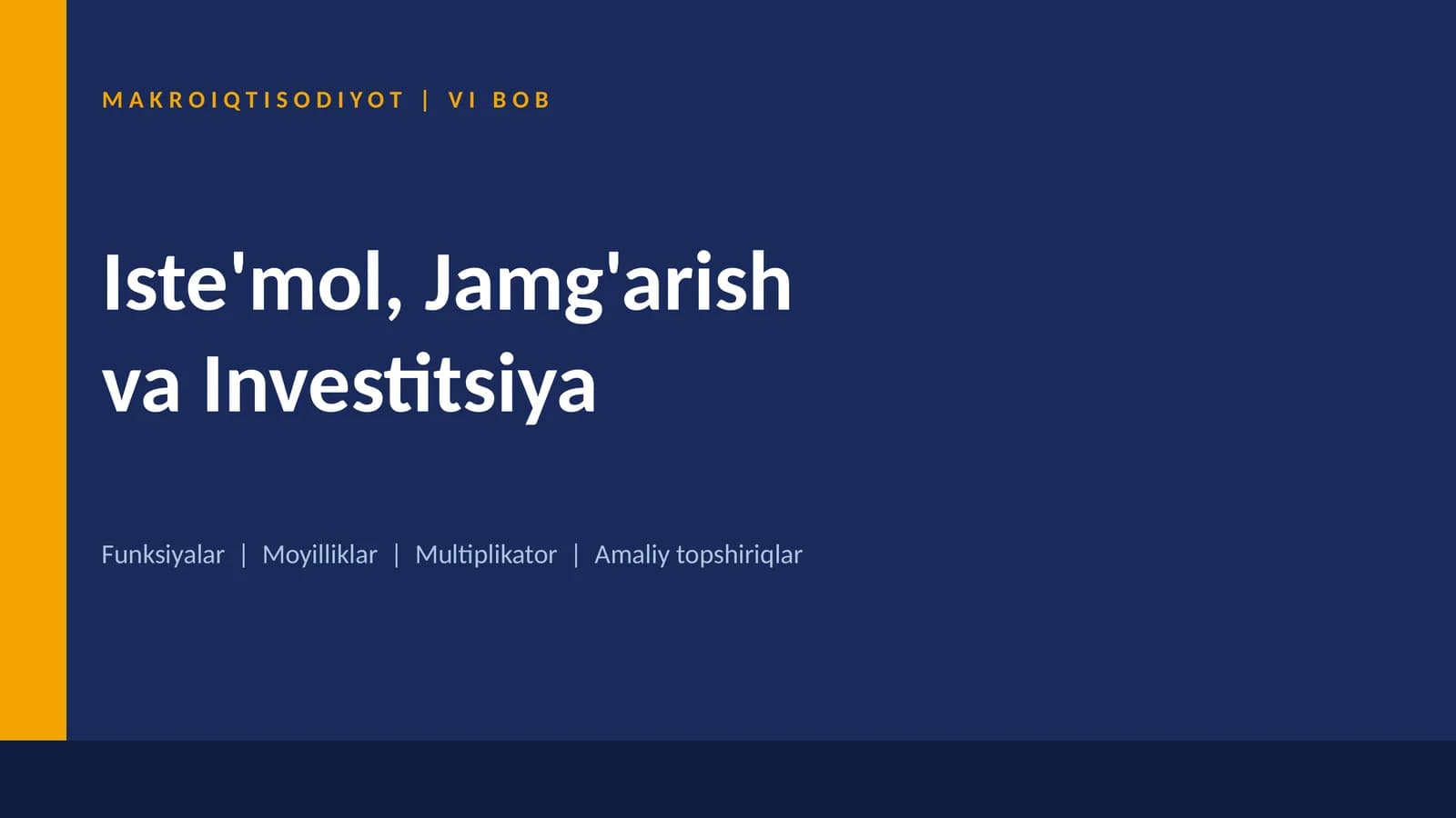 MAKROIQTISODIYOT | Iste'mol, Jamg'arish va Investitsiya Funksiyalar