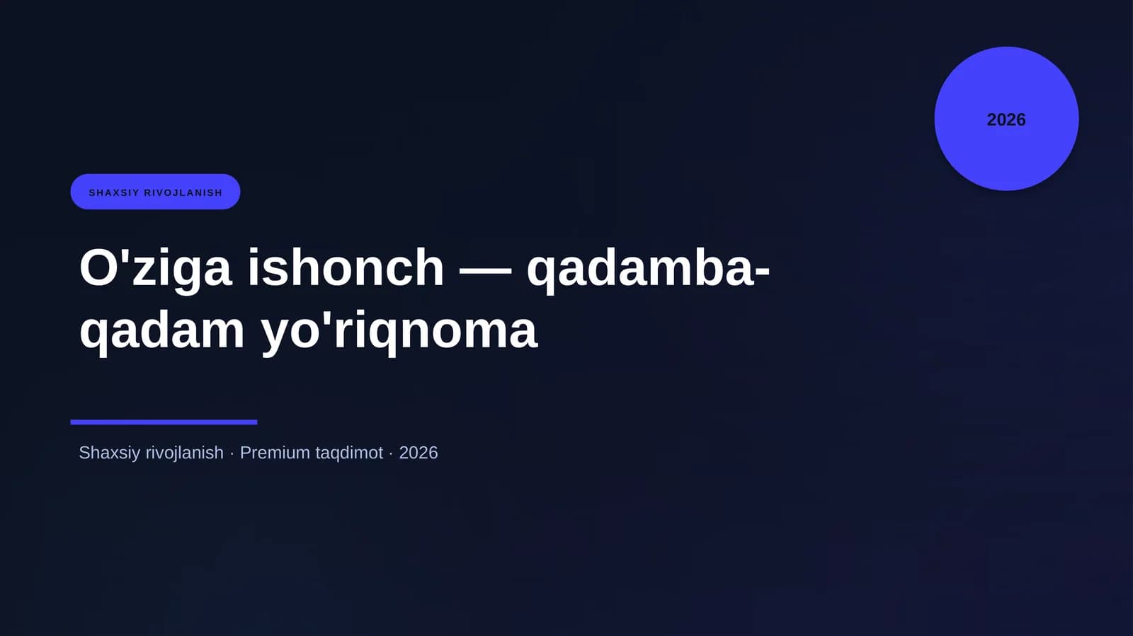 O'ziga ishonch — qadamba-qadam yo'riqnoma