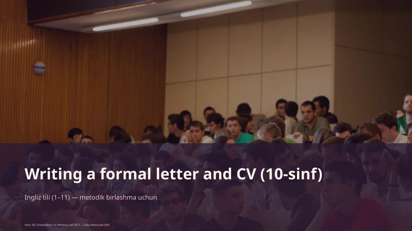 Writing a formal letter and CV (10-sinf)