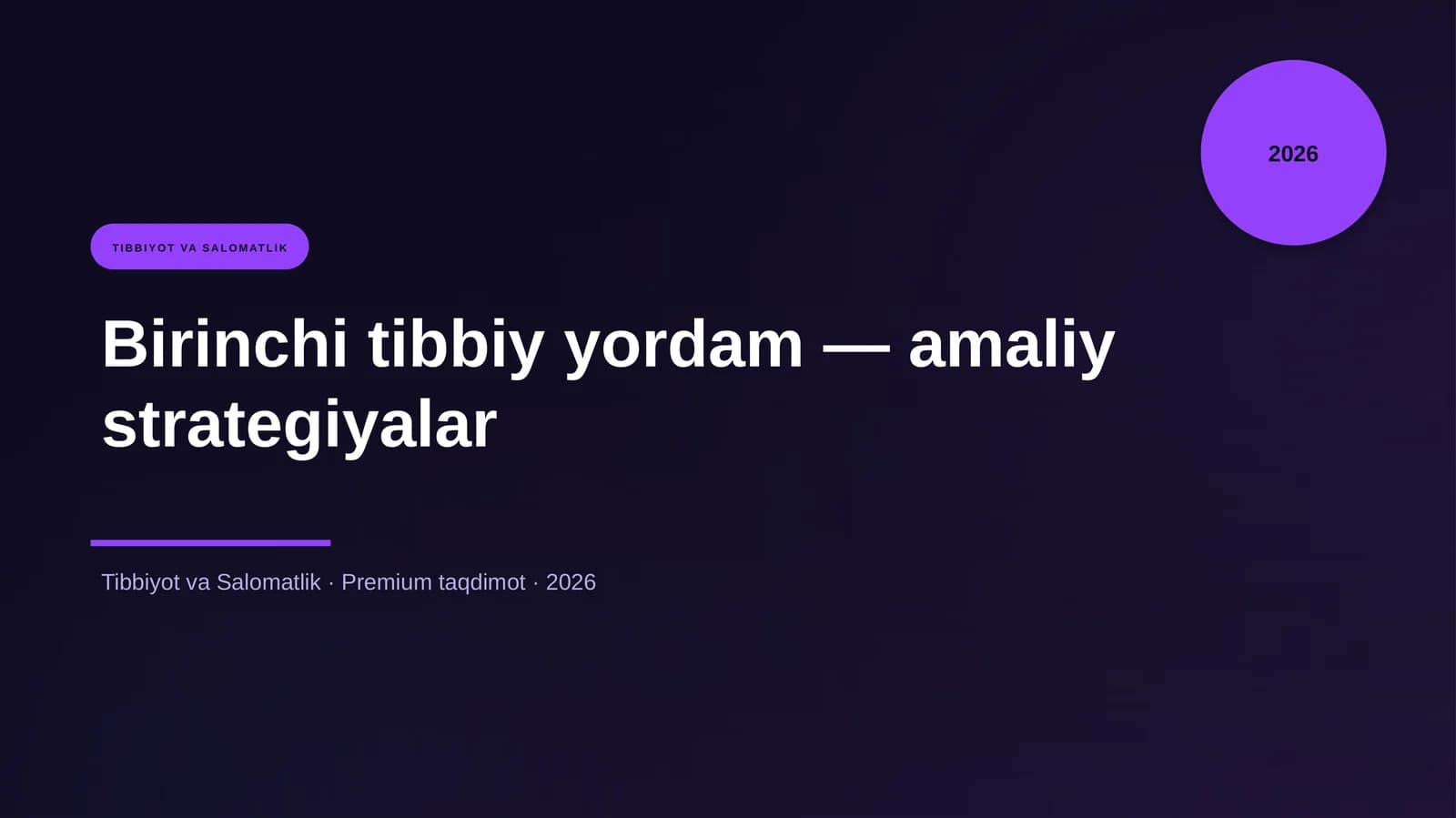 Birinchi tibbiy yordam — amaliy strategiyalar