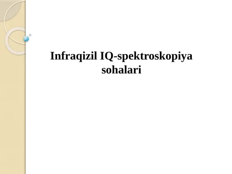 Infraqizil IQ-spektroskopiya sohalari