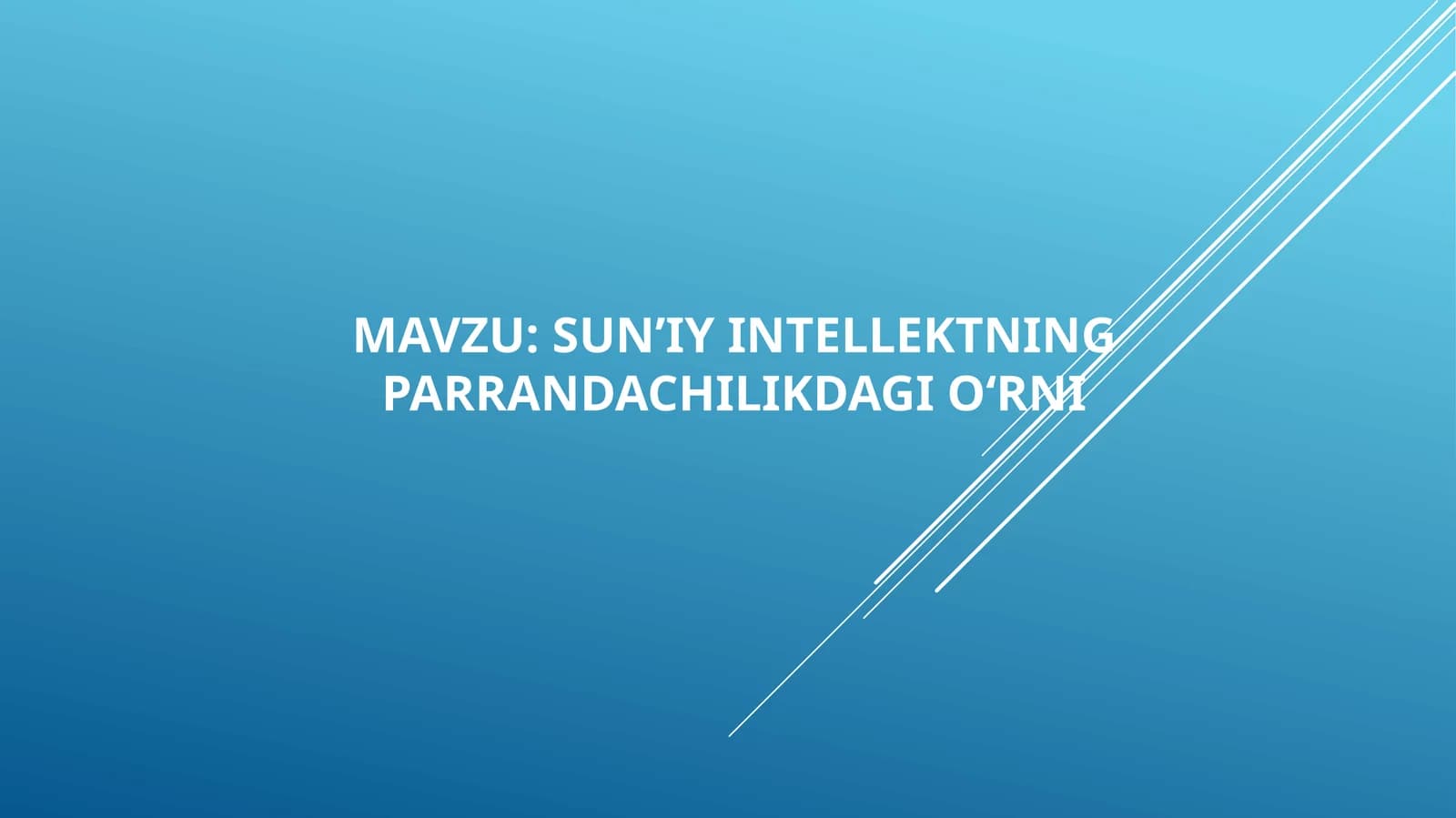 SUN’IY INTELLEKTNING PARRANDACHILIKDAGIO‘RNI
