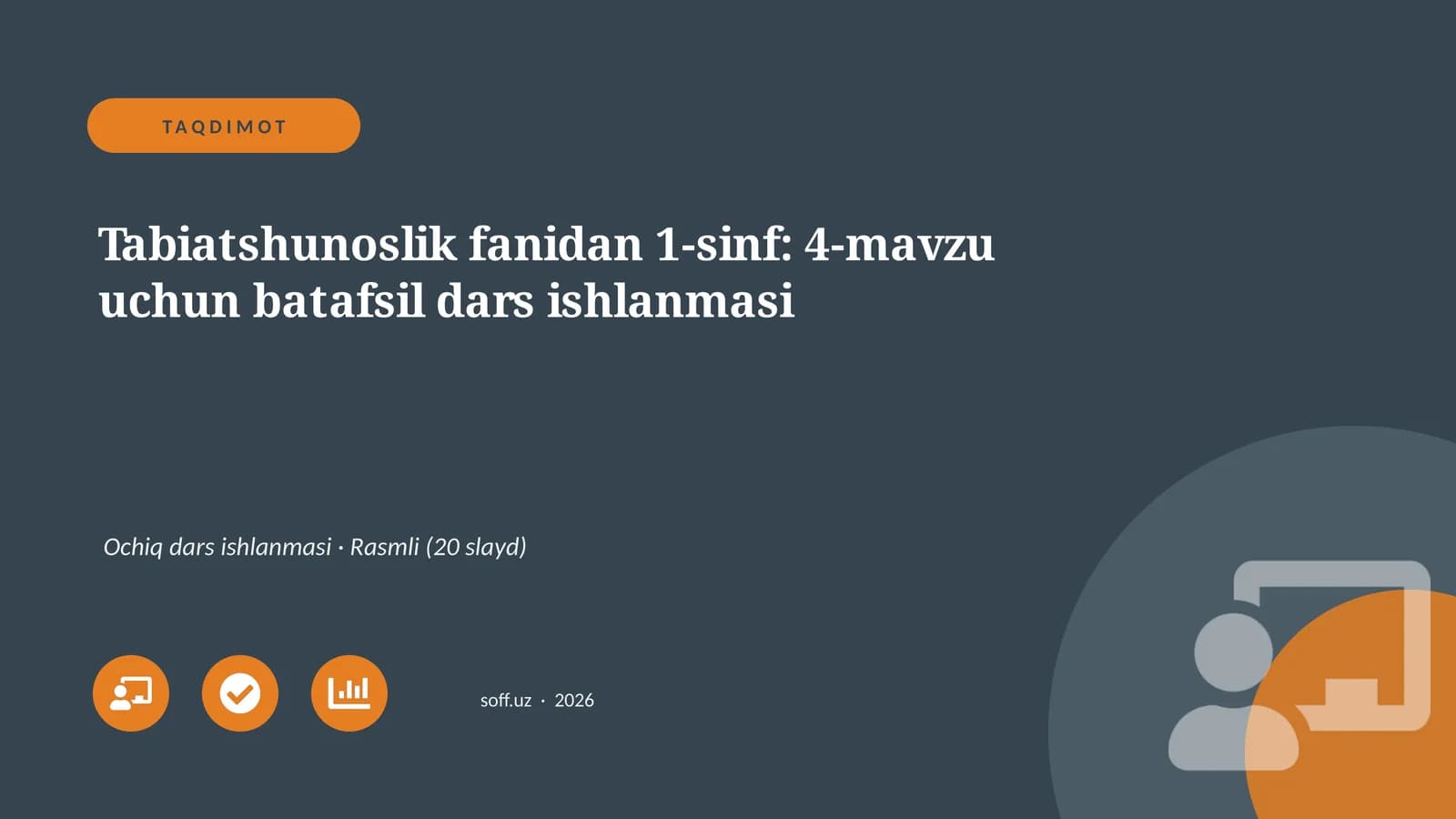 Tabiatshunoslik fanidan 1-sinf: 4-mavzu uchun batafsil dars ishlanmasi