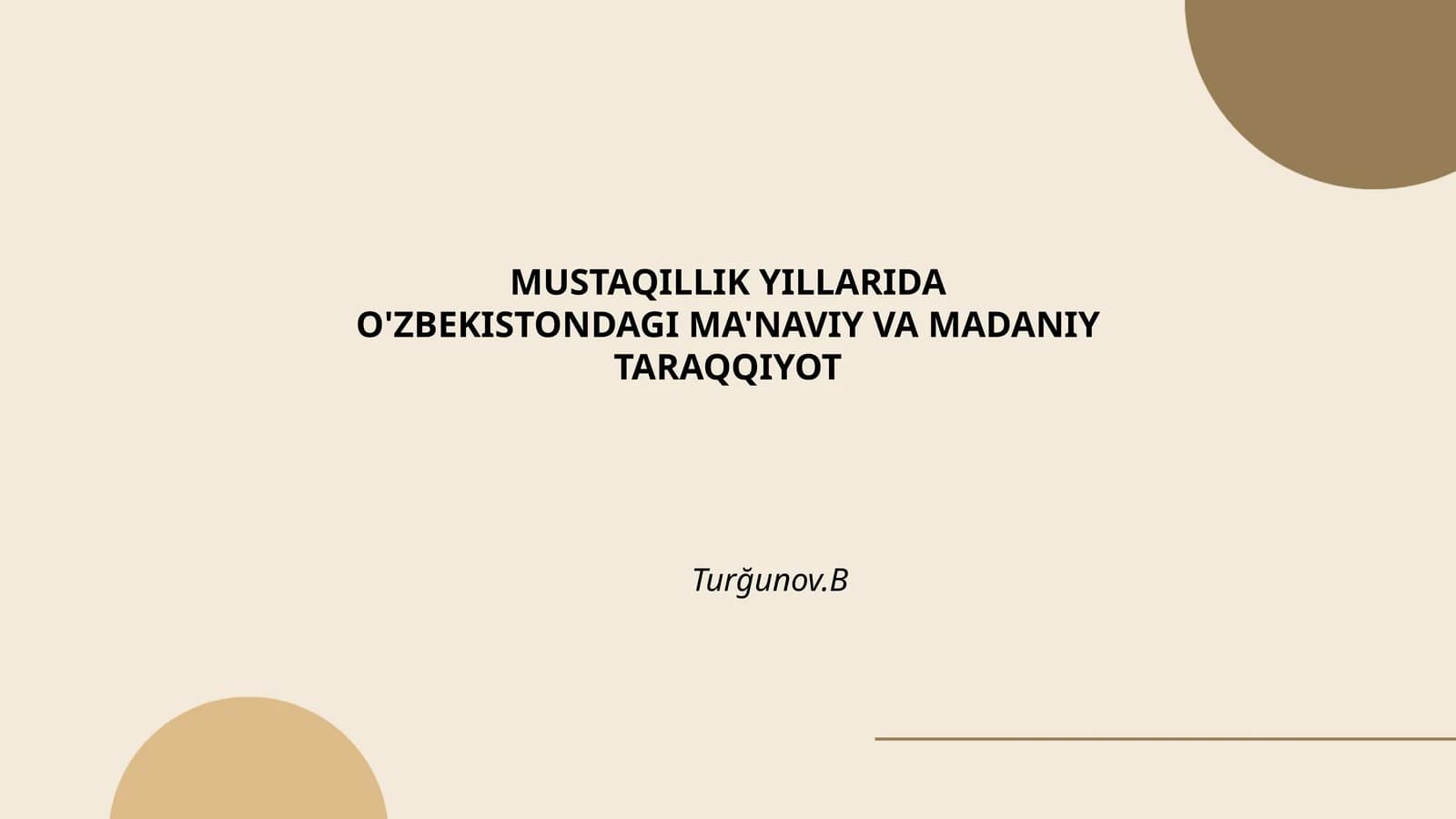 MUSTAQILLIK YILLARIDA O'ZBEKISTONDAGI MA'NAVIY VA MADANIY TARAQQIYOT
