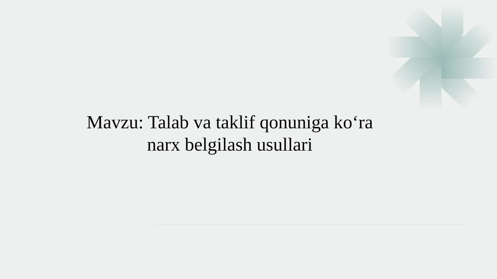 Talab va taklif qonuniga ko‘ra narx belgilash usullari