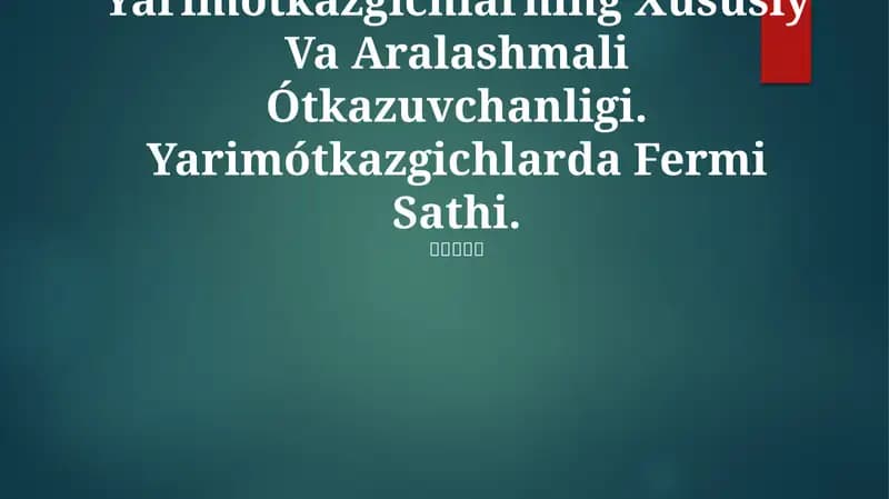 Yarimótkazgichlarning Xususiy Va Aralashmali Ótkazuvchanligi