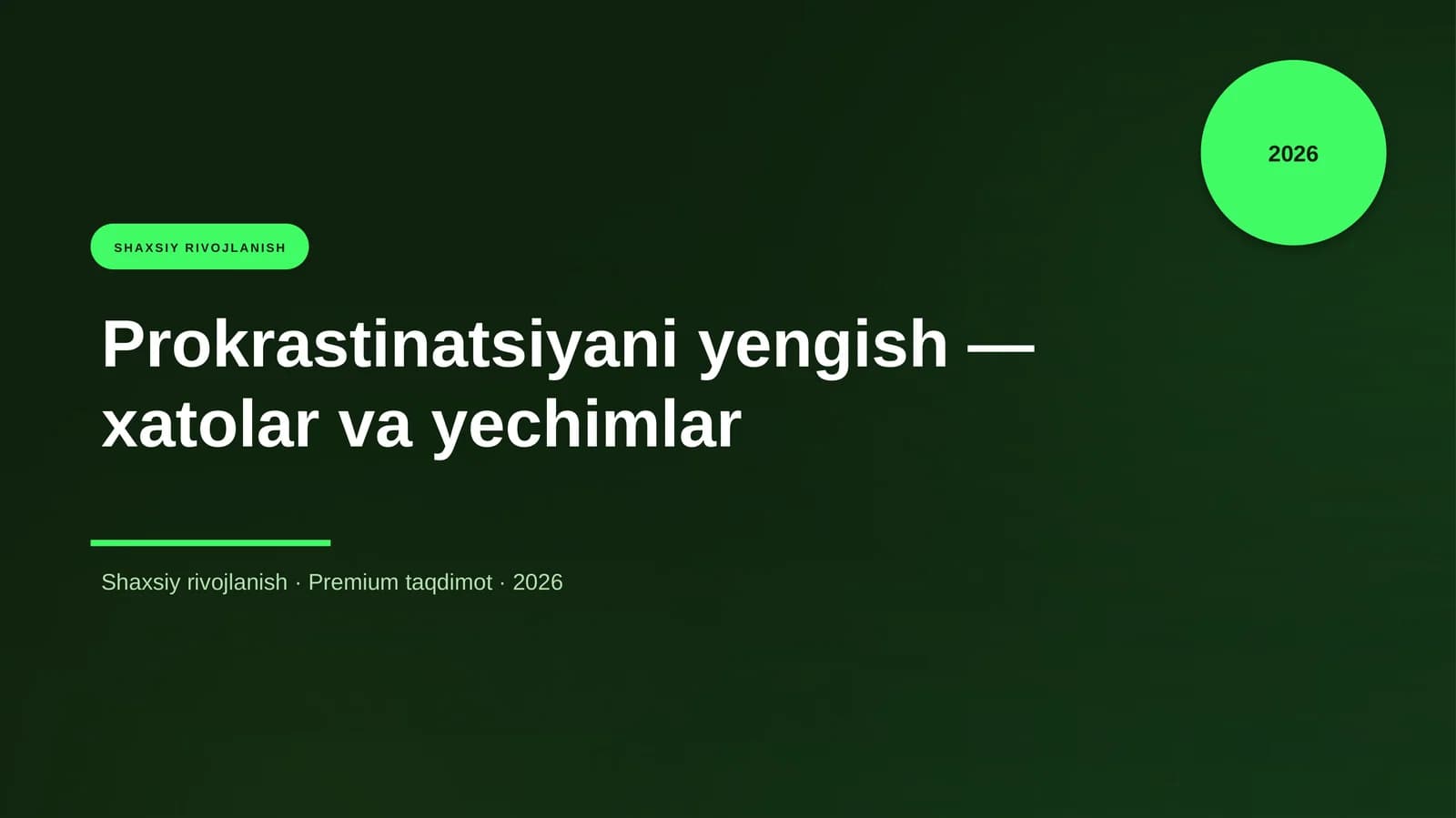 Prokrastinatsiyani yengish — xatolar va yechimlar
