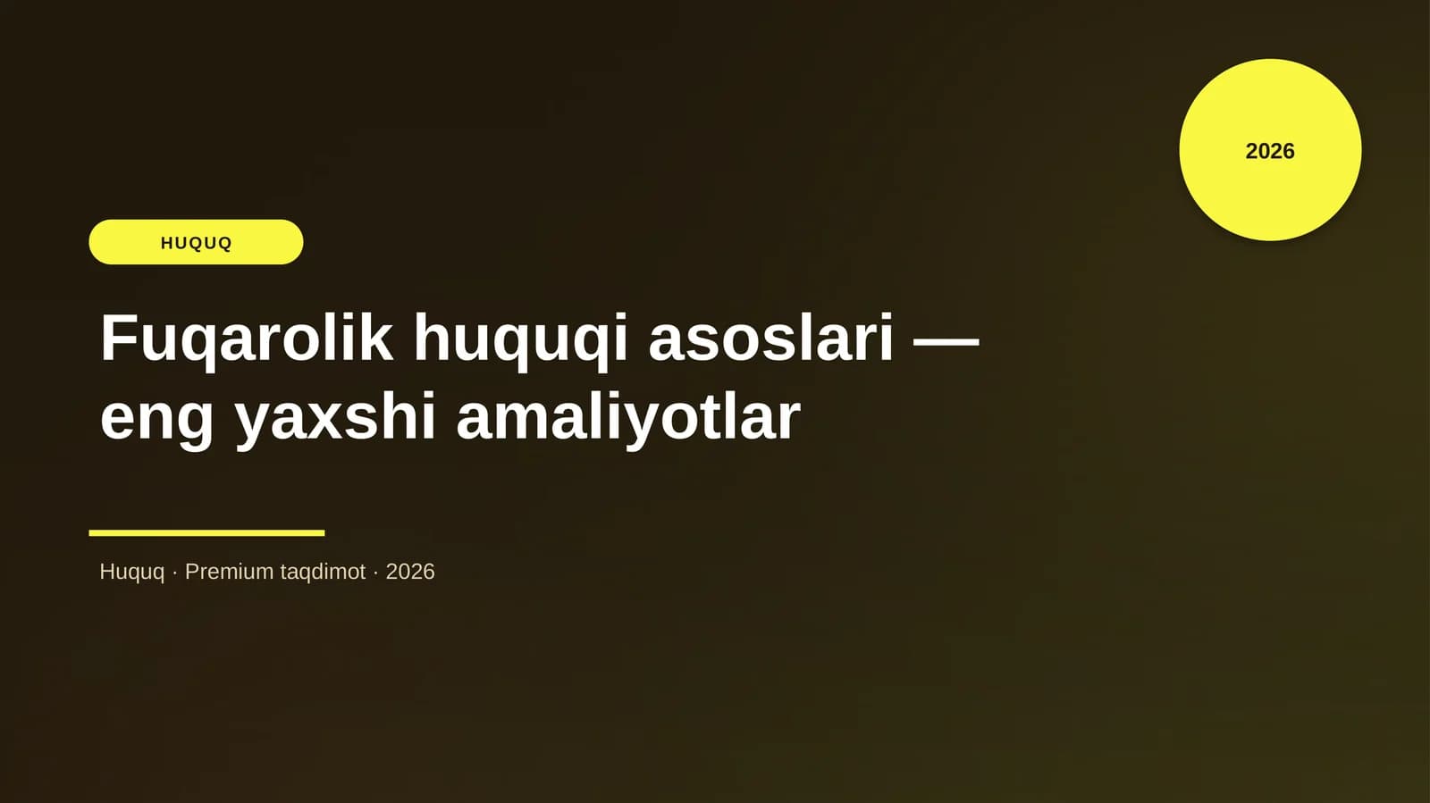 Fuqarolik huquqi asoslari — eng yaxshi amaliyotlar