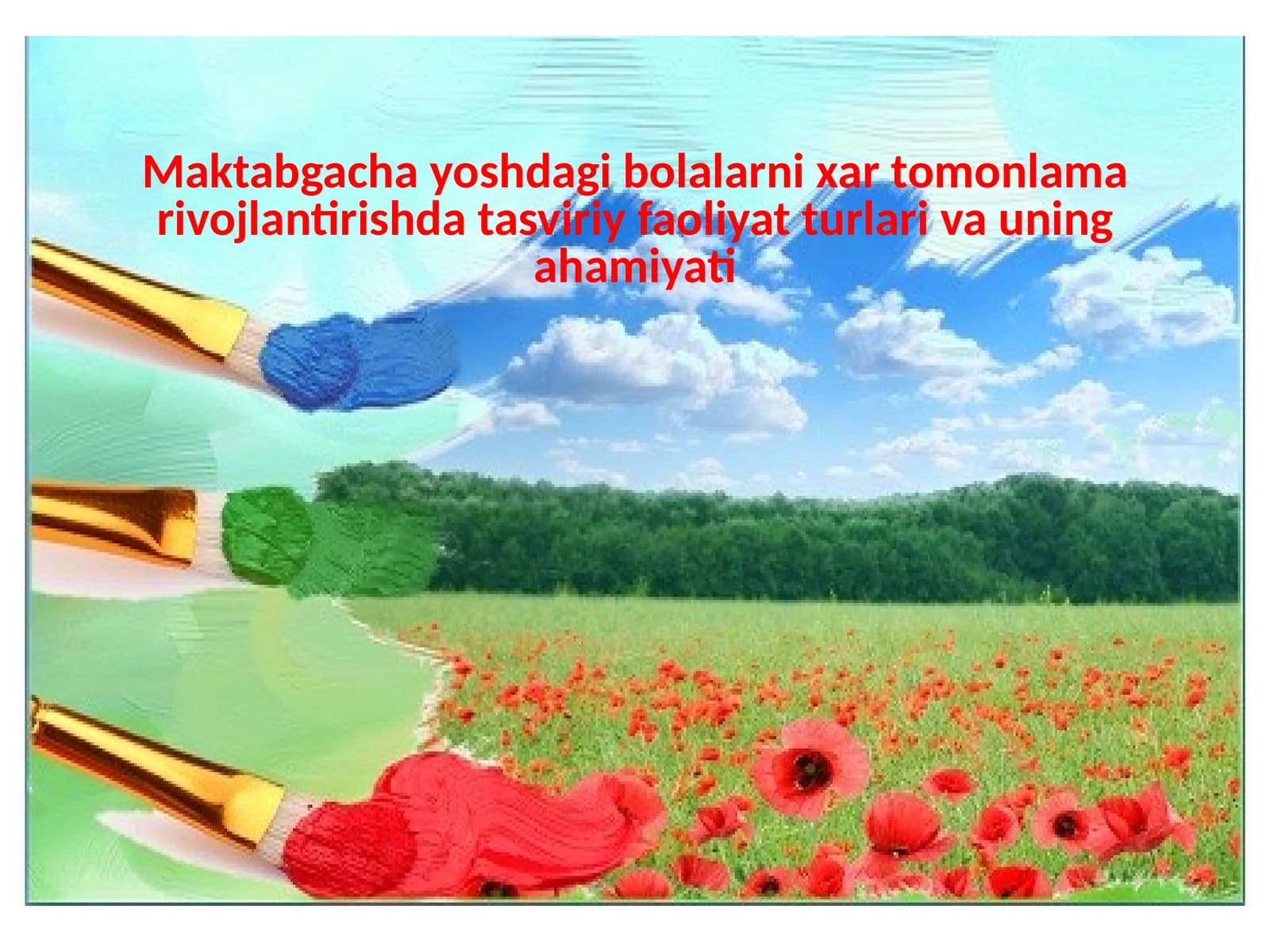 Tasviriy faoliyat turlari va uningahamiyati