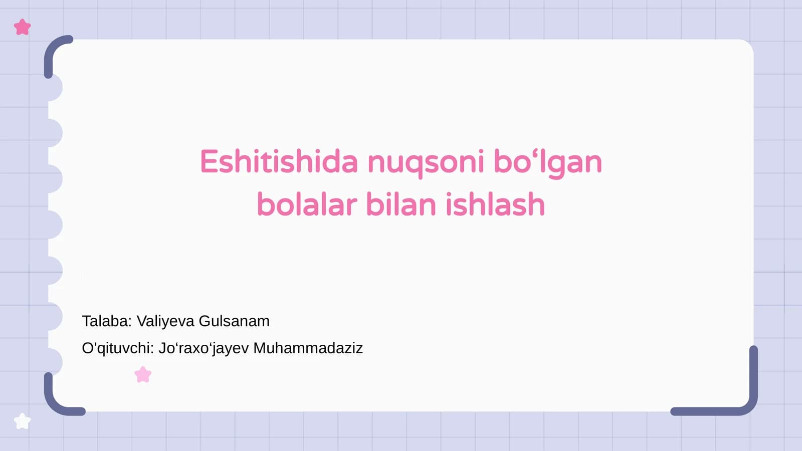 Ishlash Eshitishida Nuqsoni Bo‘lgan Bolalar Bilan