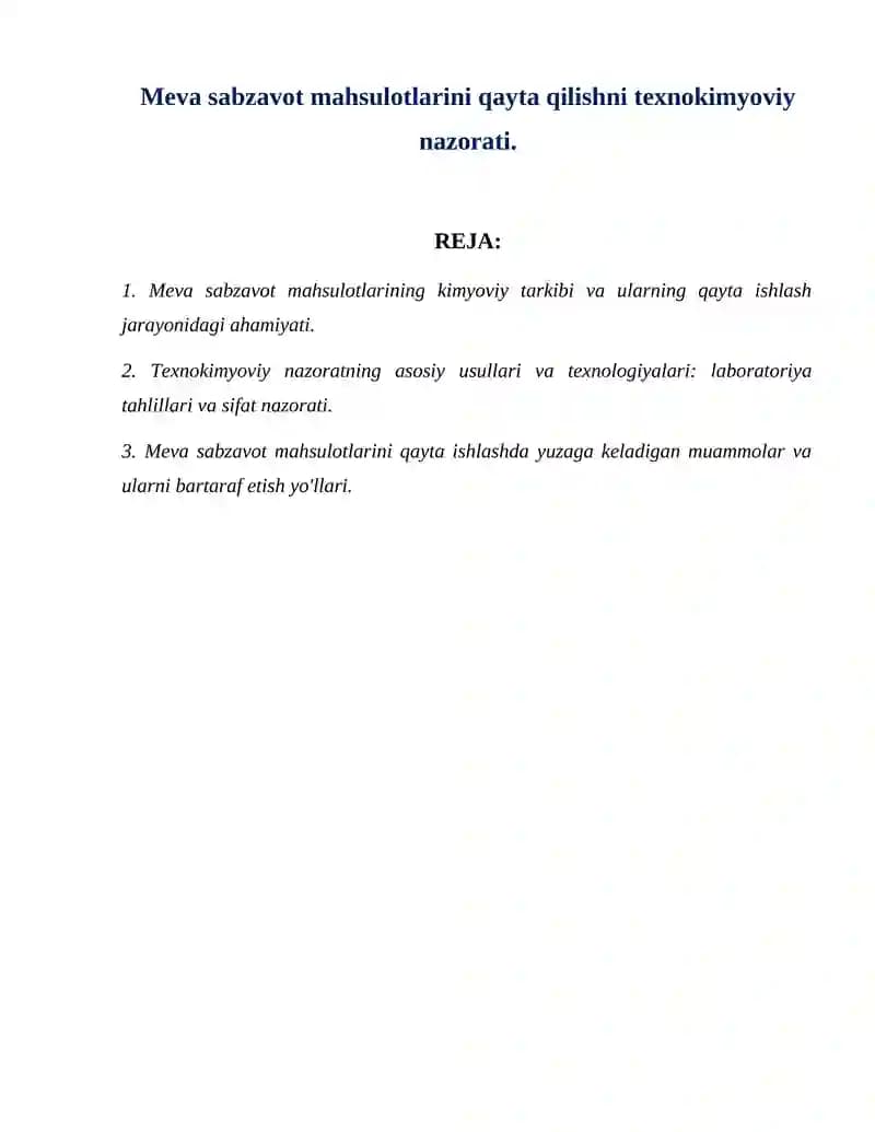 Meva sabzavot mahsulotlarini qayta qilishni texnokimyoviy nazorati.