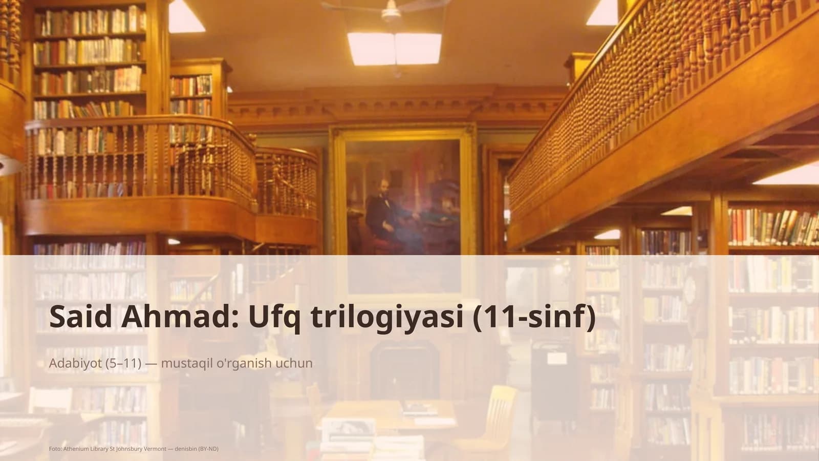 Said Ahmad: Ufq trilogiyasi (11-sinf)