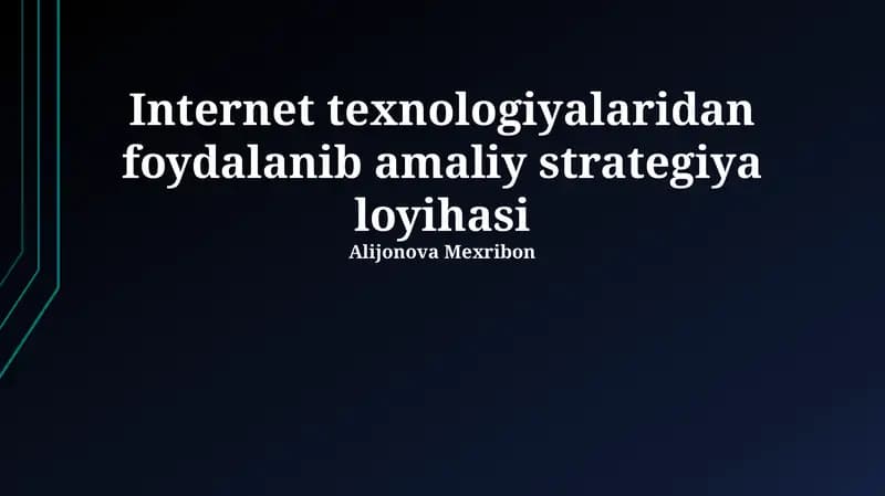 Internet texnologiyalaridan foydalanib amaliy strategiya loyihasi