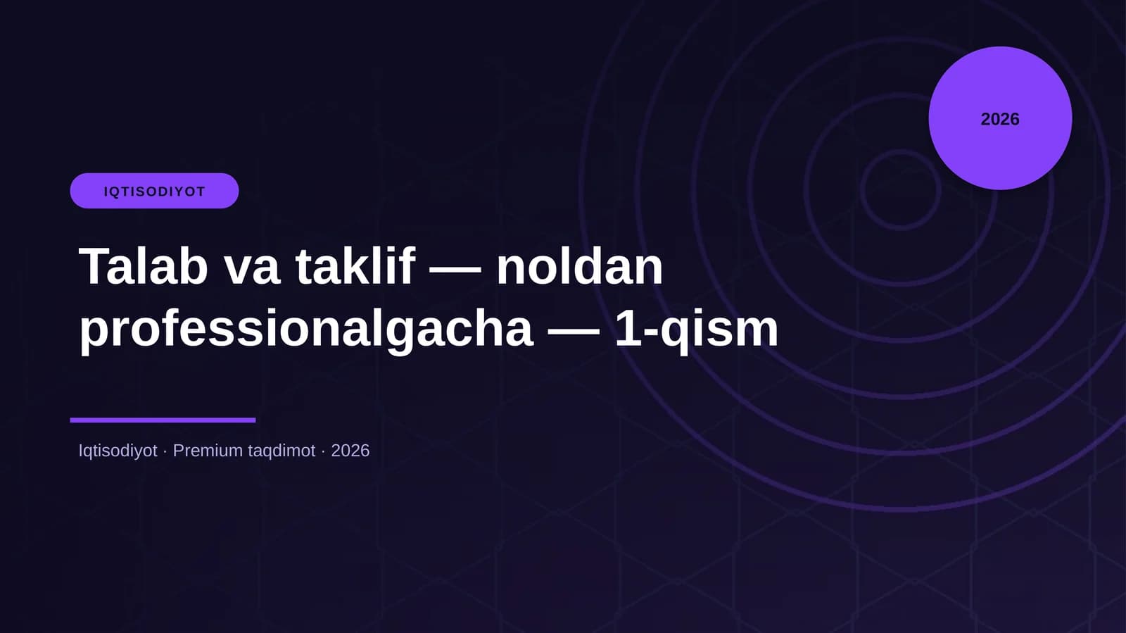 Talab va taklif — noldan professionalgacha — 1-qism